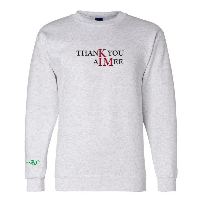 thanK you aIMee Crewneck